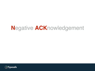 Negative ACKnowledgement
 