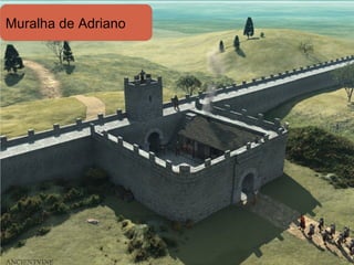 Muralha de Adriano
 
