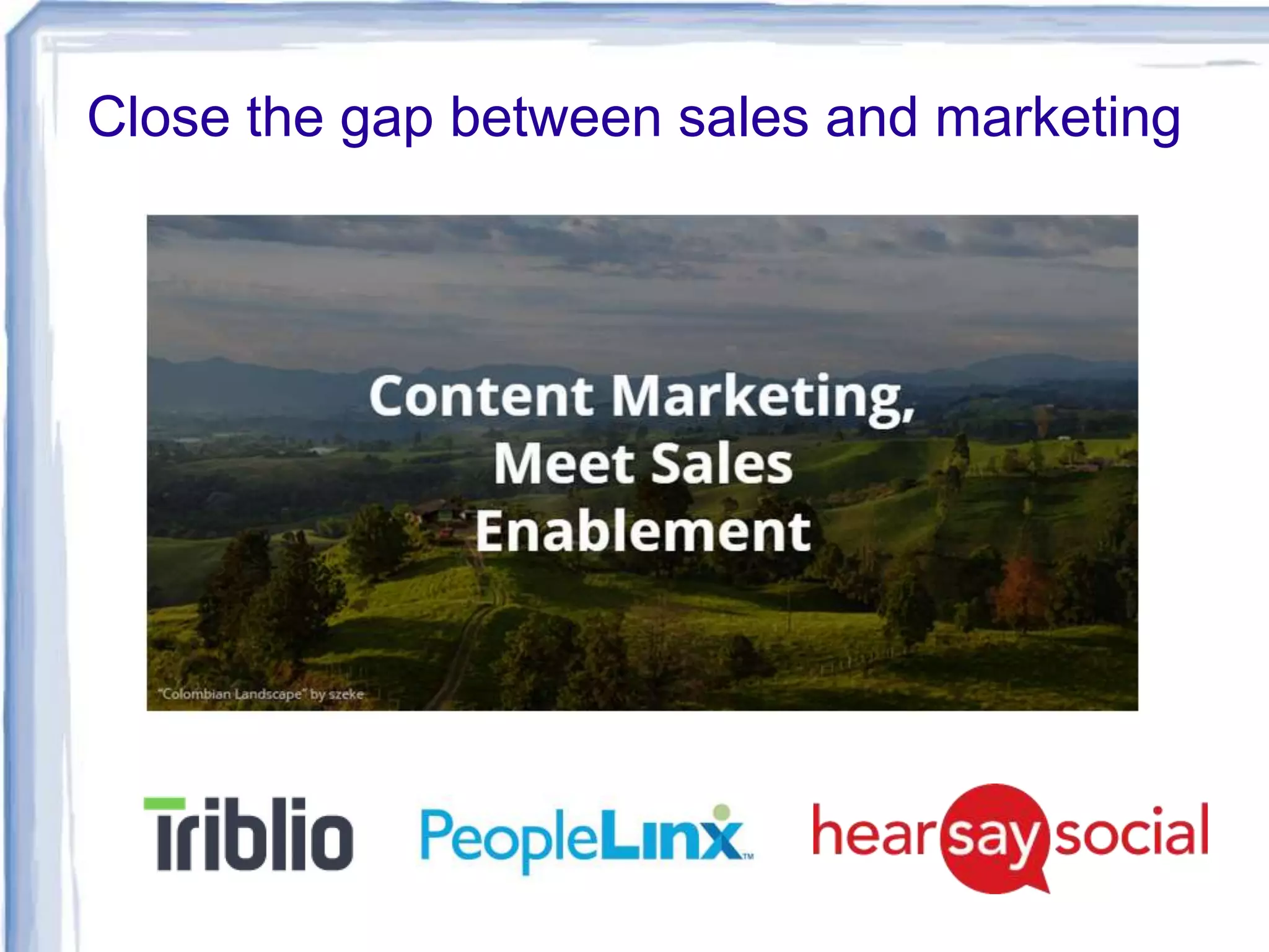 Close the gap between sales and marketing