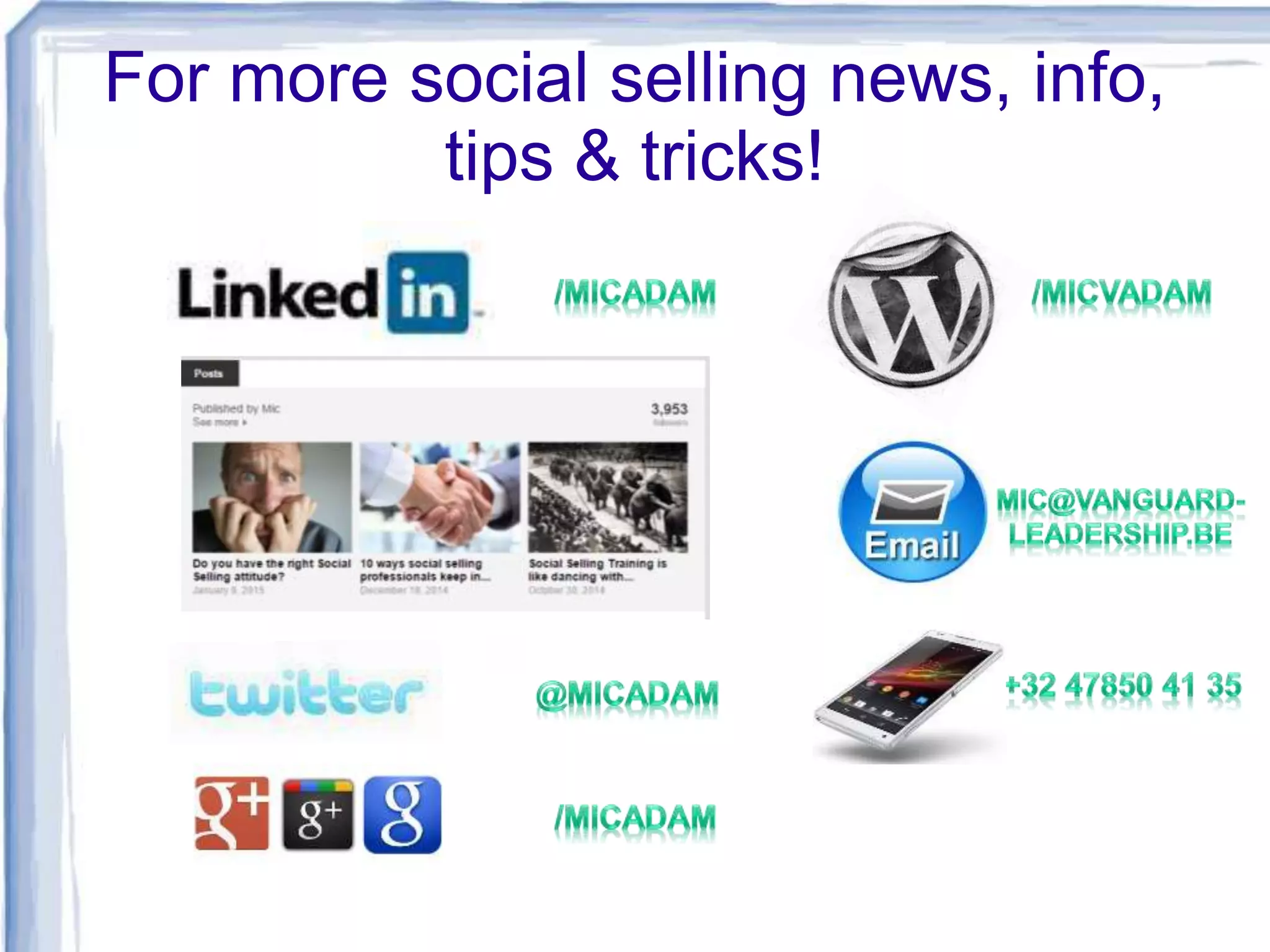 For more social selling news, info,
tips & tricks!