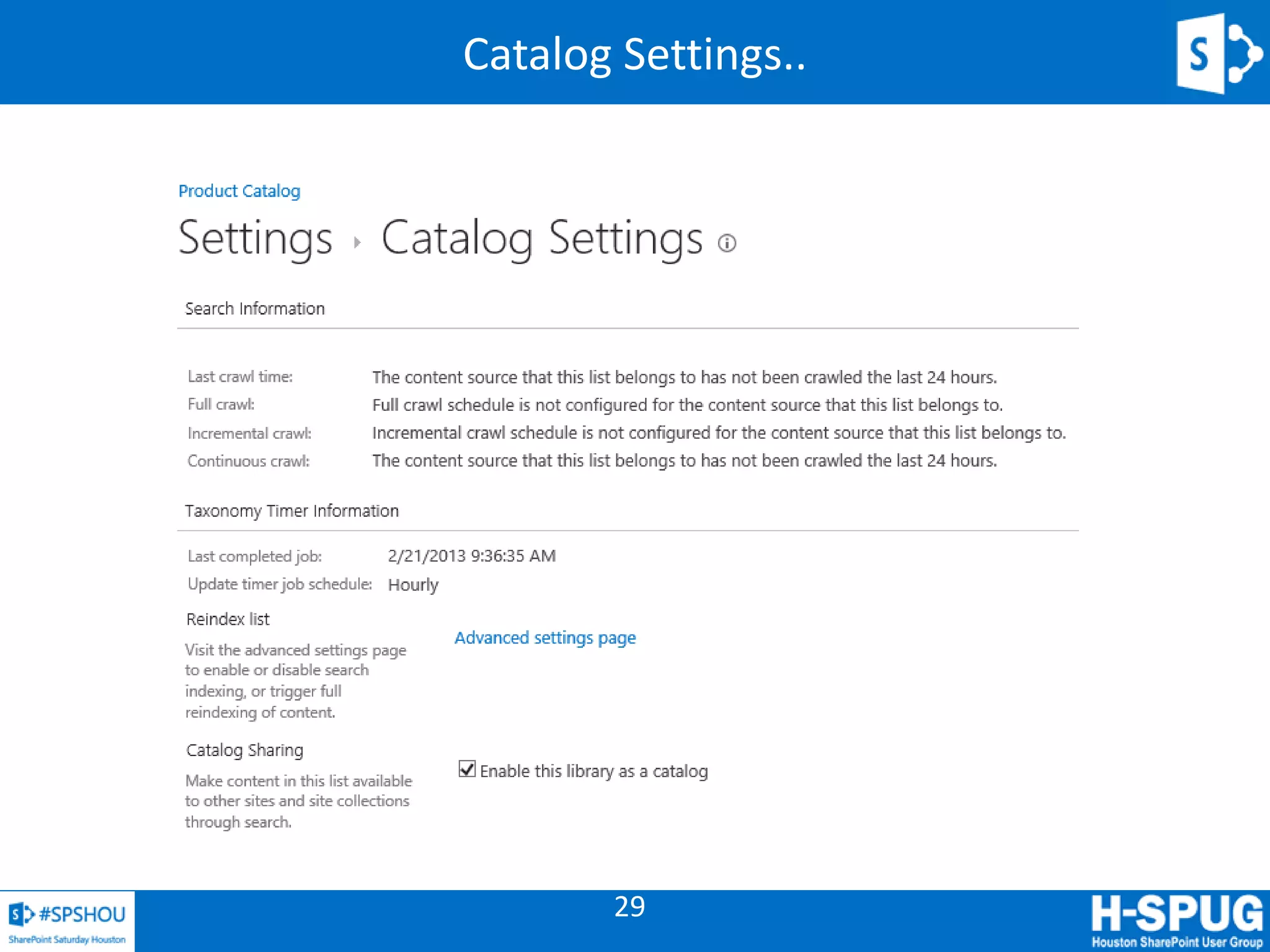 29
Catalog Settings..
 