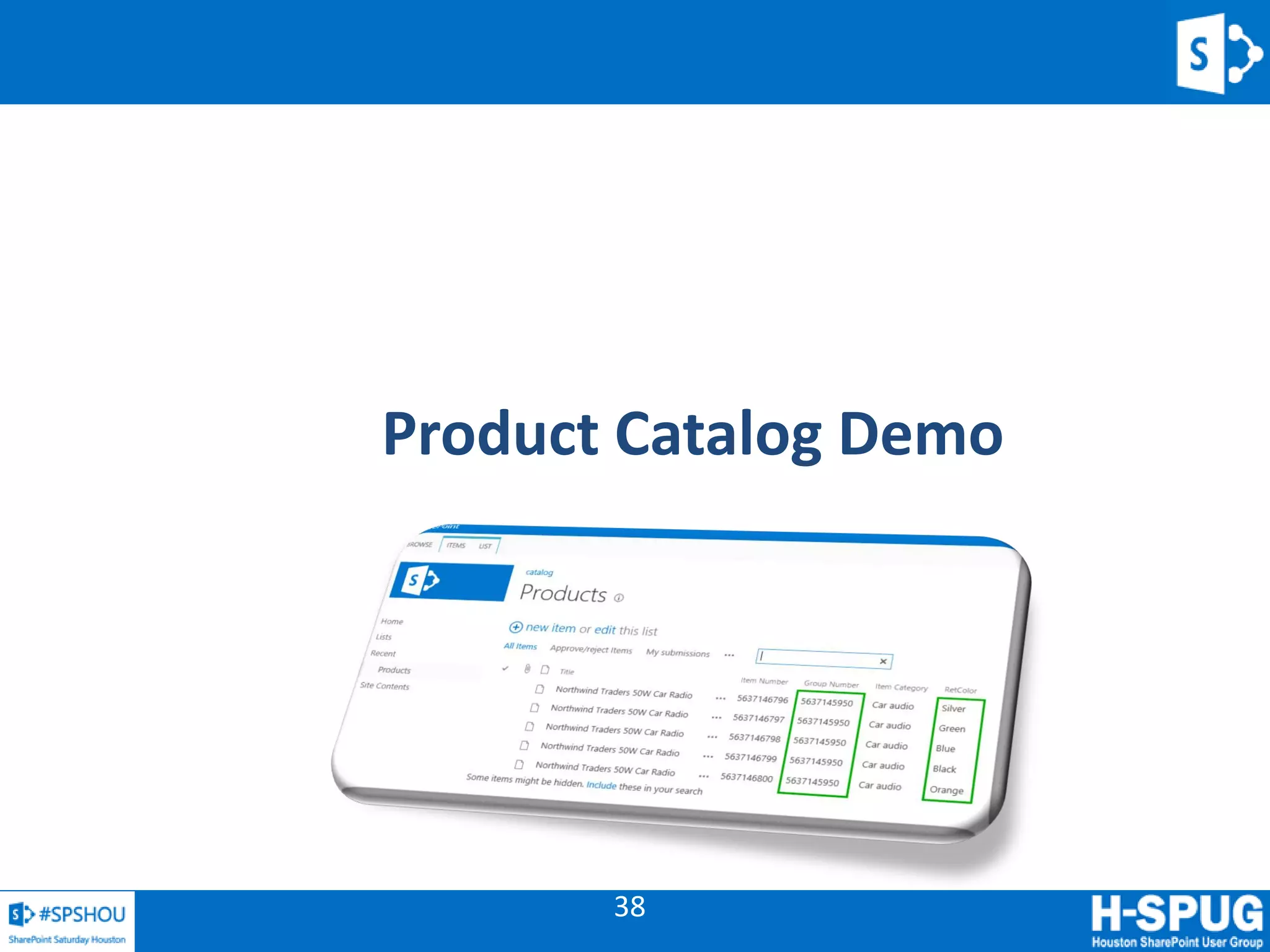 38
Product Catalog Demo
 
