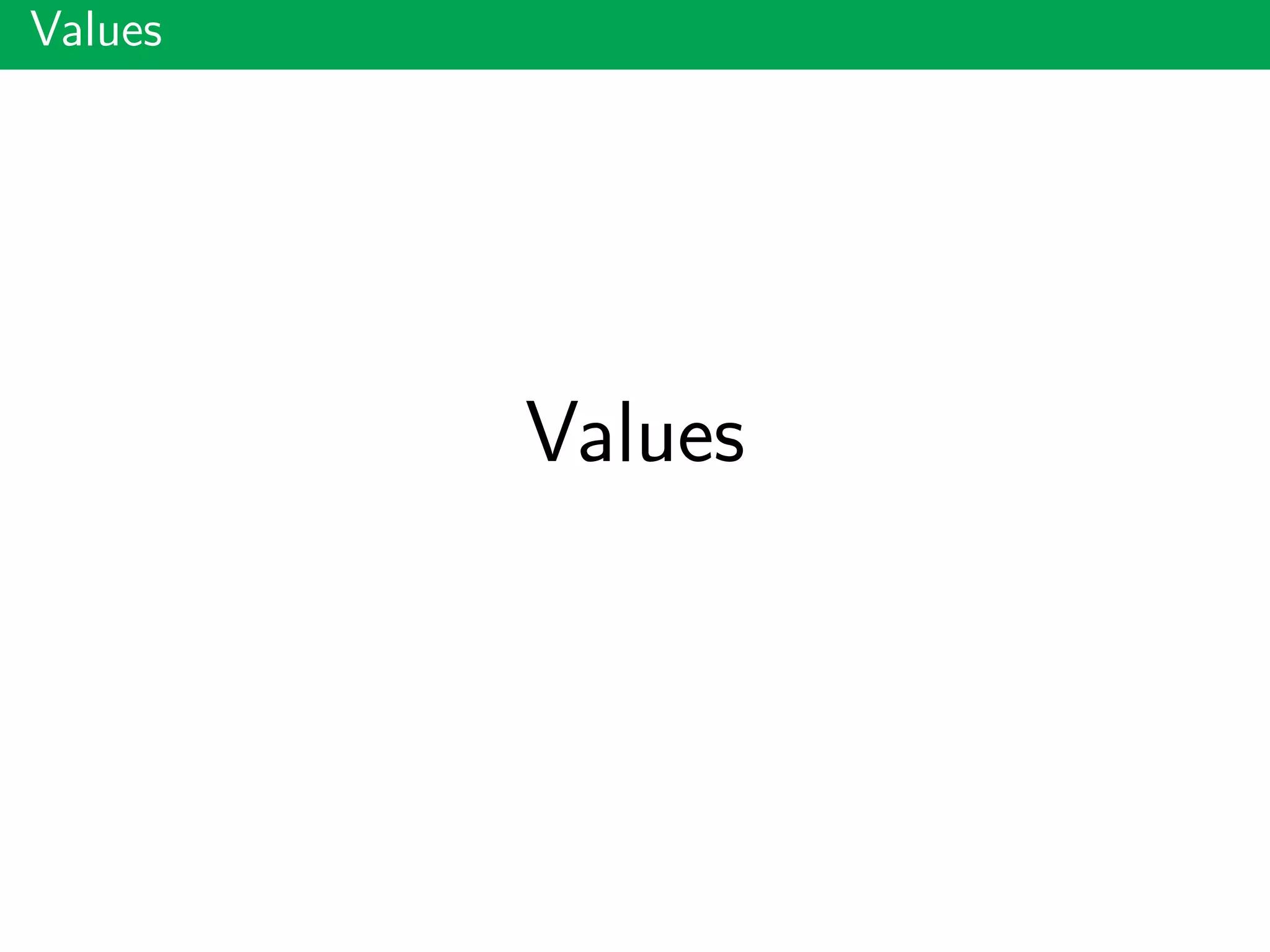 Values
Values
 