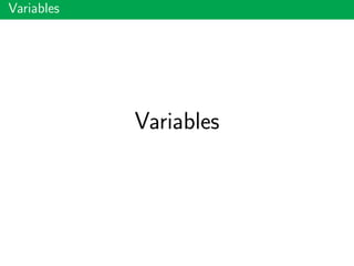 Variables
Variables
 