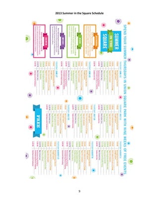 9 
2013 Summer in the Square Schedule 
 