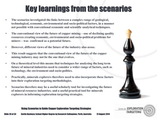 Curtin Business School Higher Degree by Research Colloquium, Perth, Australia
Key learnings from the scenarios
• The scena...