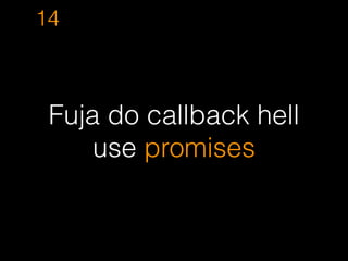 (function () {
"use strict";
var foo = "this should be a private content";
}())
✔
X
 