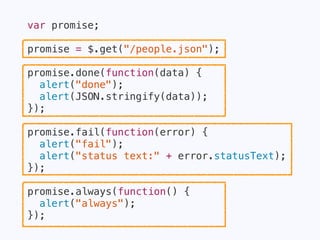 Fuja do callback hell
usando promises
13
 