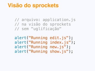 Evita a escrita de scripts
gigantescos
X
 