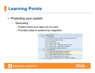  Protecting your system
 Geocoding
 Protect where your apps can be used
 Provides safety to systems by integration
Learning Points
 