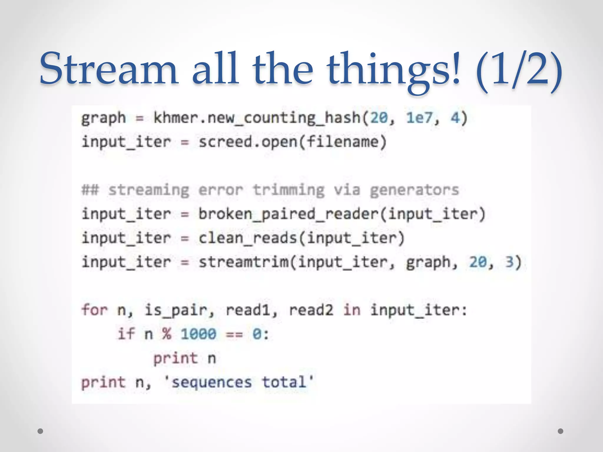 Stream all the things! (1/2)
 