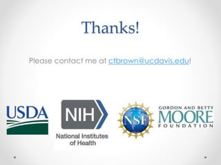 Thanks!
Please contact me at ctbrown@ucdavis.edu!
 