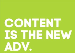 Content is the new Advertising: perchè il Native non è (solo) una moda Slide 7
