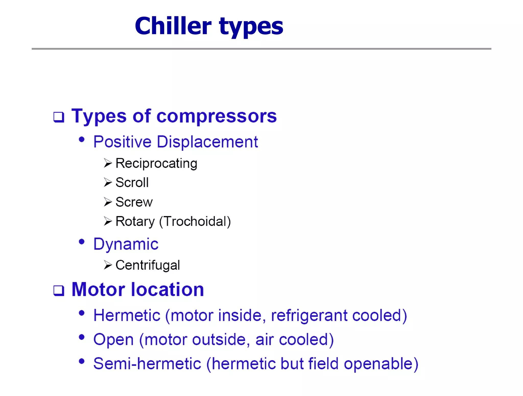 Chiller types
 