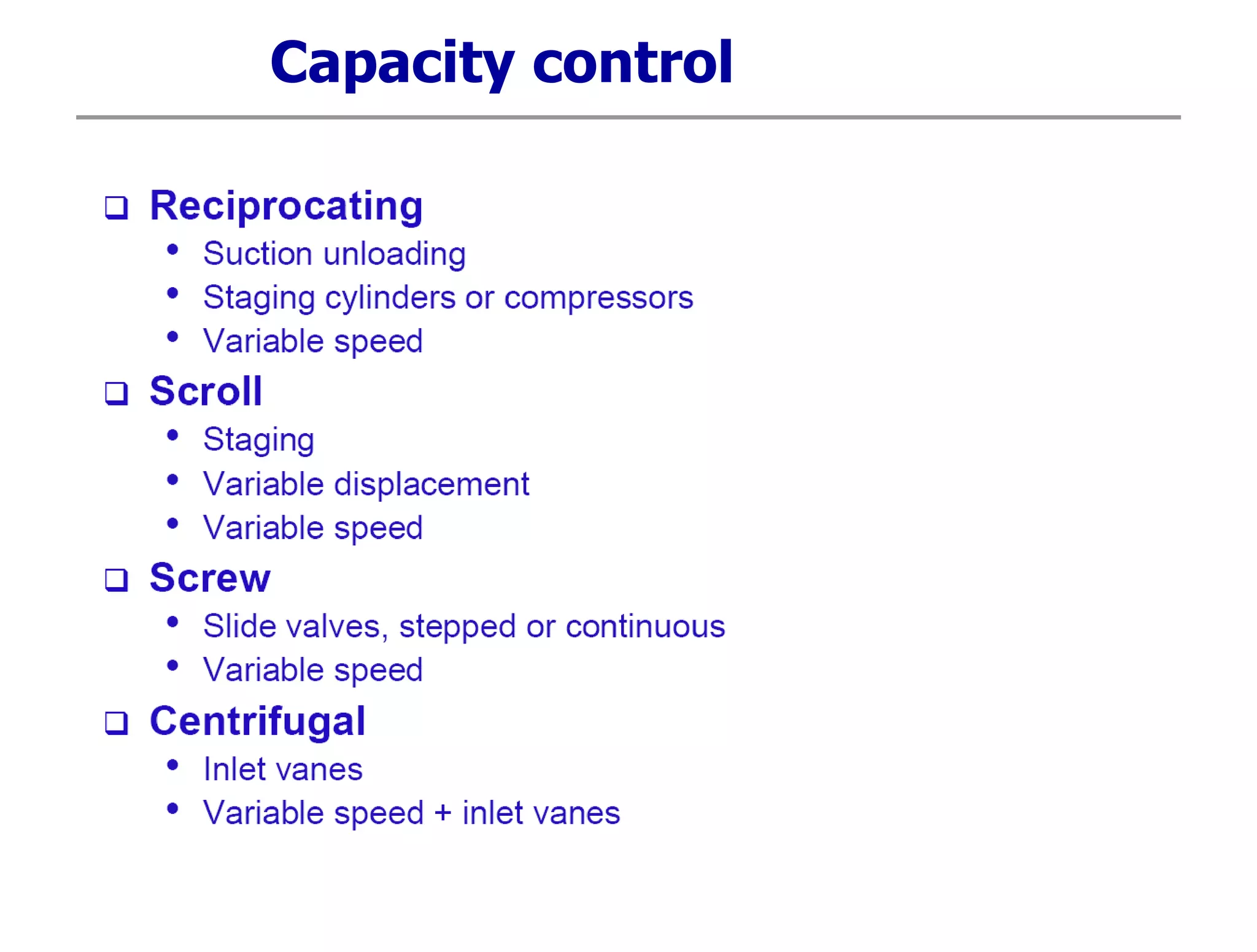 Capacity control
 