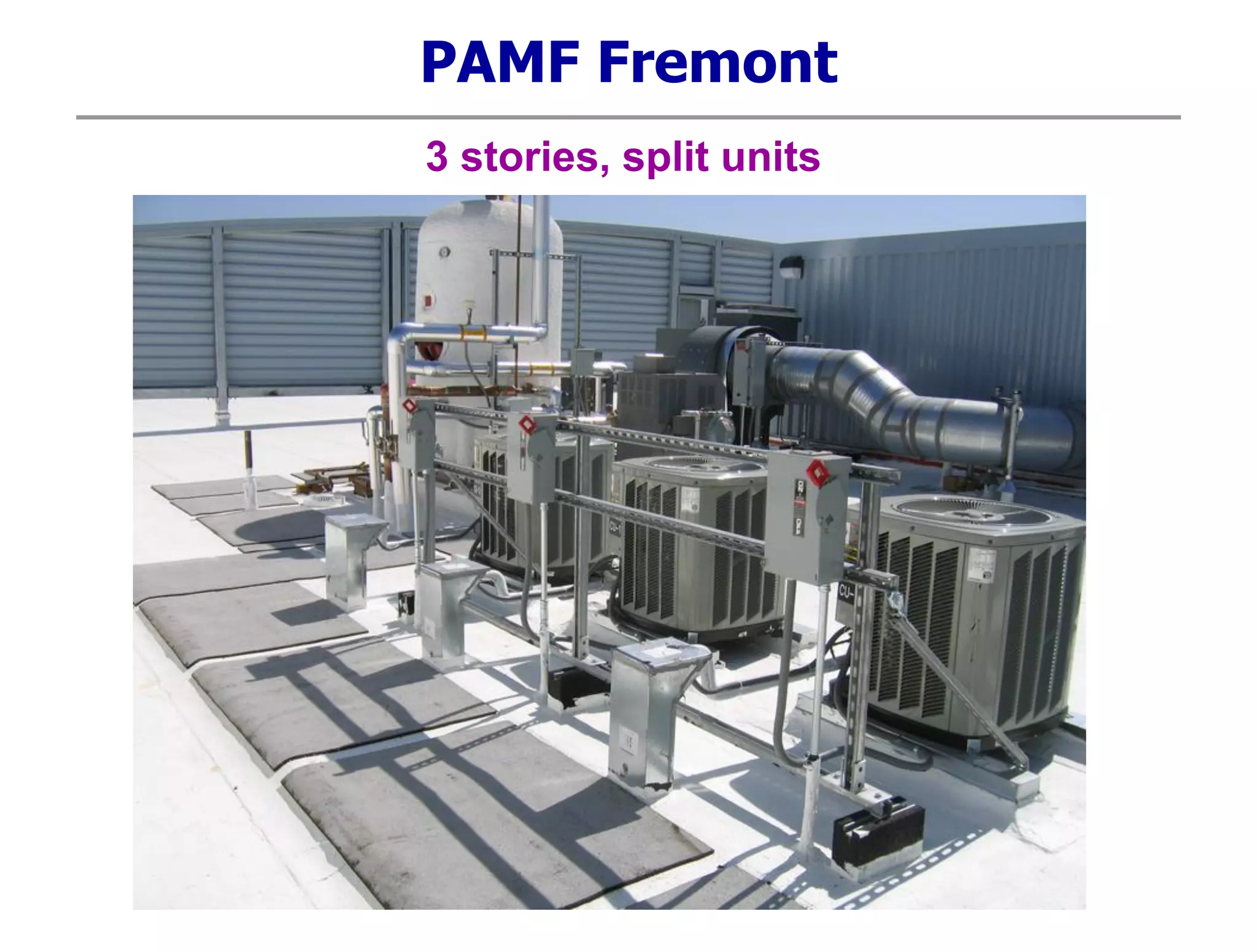 PAMF Fremont
3 stories, split units
 