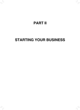 PART II
STARTING YOUR BUSINESS
 