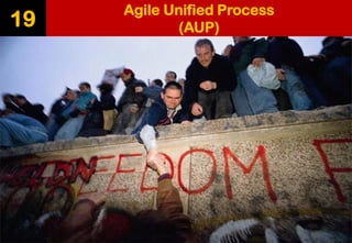Agile Unified Process
(AUP)19
 