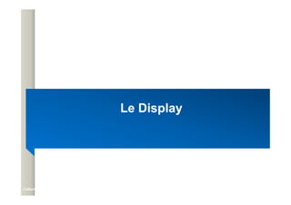 Le Display
Le Display
Le Display
Le Display
Mejdi BLAGHGI
Mejdi BLAGHGI
Culture web
Culture web 63
63
 