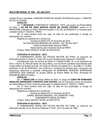 BOLETIM GERAL N° 006 – 09 JAN 2015
medida liminar concedida a MAICON CEZAR DE SOUZA FEITOSA,(Processo n° 0004746-
06.2013....