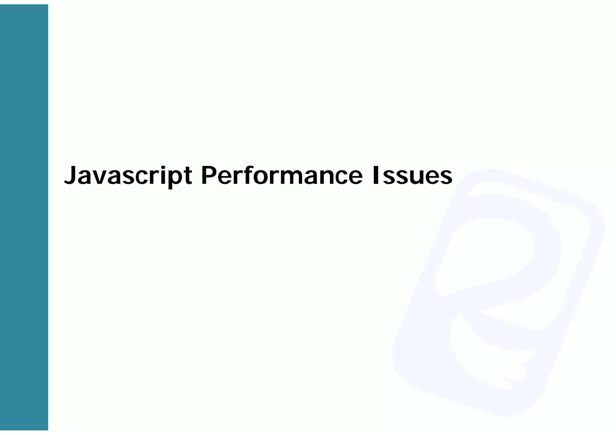 Javascript Performance Issues
 