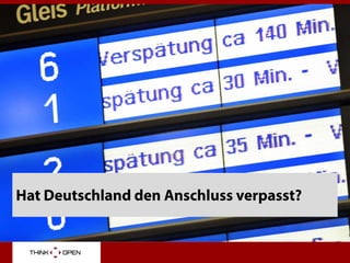 Hat Deutschland den Anschluss verpasst?
 