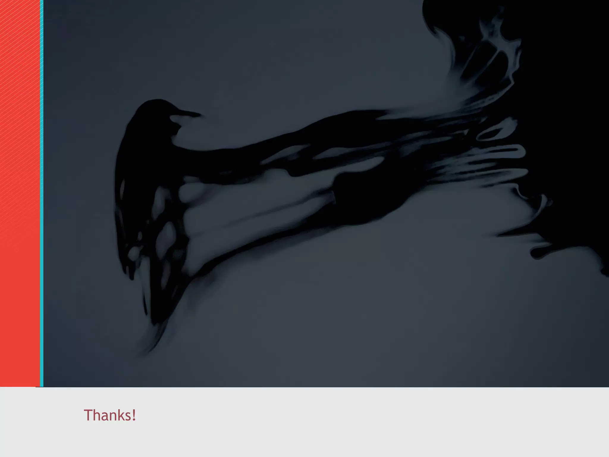 Thanks!
 