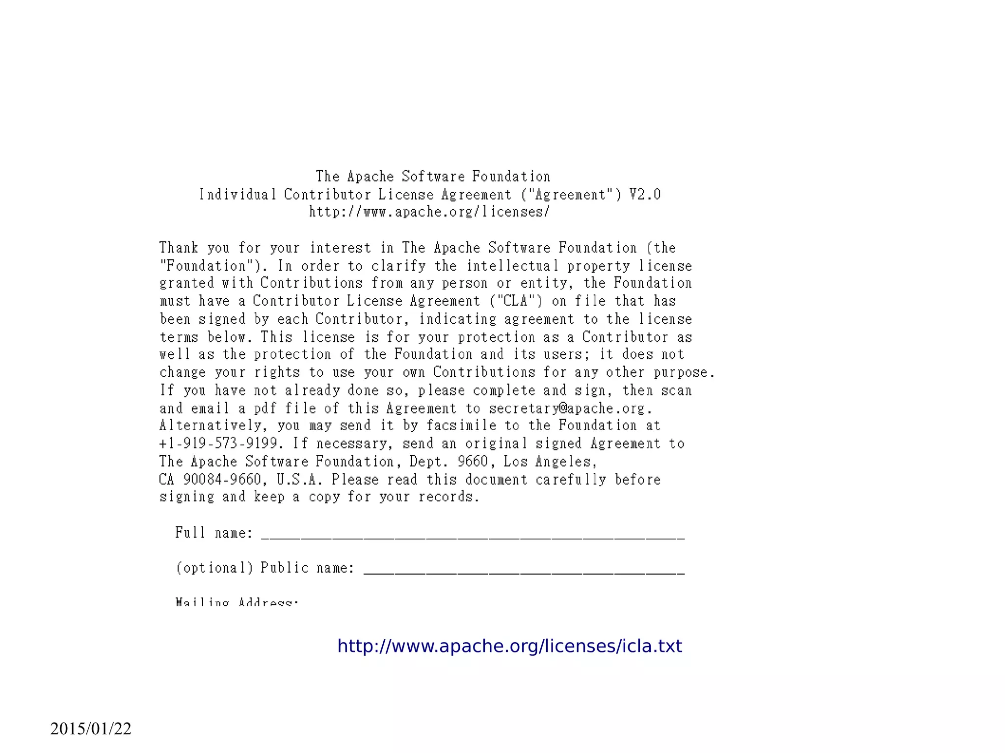 2015/01/22
http://www.apache.org/licenses/icla.txt
 