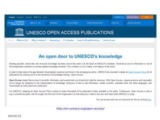 2015/01/22
http://en.unesco.org/open-access/
 