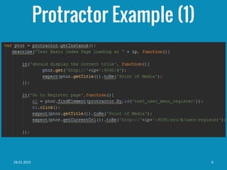Protractor Example (1)
28.01.2015 6
 