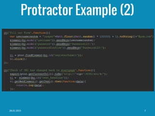 Protractor Example (2)
28.01.2015 7
 