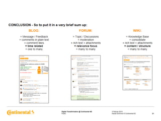 Public
Digital Transformation @ Continental AG 3 Februar 2015
21Harald Schirmer © Continental AG
 