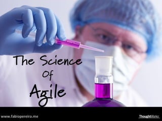 The Science of Agile Software Development