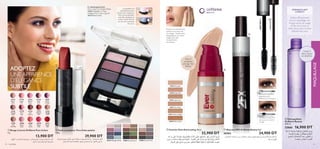 DÉMAQUILLANT
COMPLET
Enlève efﬁcacement
tout le maquillage non
longue tenue du visage
et des yeux tout en
étant doux pour la zone
délicate des yeux.
ቦ Démaquillant
Oriﬂame Beauty
100 ml
22860 16,900 DT
‫ﻹﺯﺍﻟﺔ‬ ‫ﻣﺤﺴﻨﺔ‬ ‫ﺑﺘﺮﻛﻴﺒﺔ‬ ‫ﻟﻠﻤﻜﻴﺎﺝ‬ ‫ﻣﺰﻳﻞ‬
‫ﺑﺎﻟﻮﺟﻪ‬ ‫ﺑﻨﻌﻮﻣﺔ‬ ‫ﻭ‬ ‫ﺑﻔﻌﺎﻟﻴﺔ‬ ‫ﺍﻟﻤﻜﻴﺎﺝ‬
‫ﺗﺼﺒﺢ‬ ،‫ﺍﻹﺳﺘﻌﻤﺎﻝ‬ ‫ﺑﻌﺪ‬ .‫ﺍﻟﻌﻴﻨﻴﻦ‬ ‫ﻭ‬
.‫ﻣﺘﺠﺪﺩﺓ‬ ‫ﻭ‬ ‫ﻧﺎﻋﻤﺔ‬ ‫ﺍﻟﺒﺸﺮﺓ‬
ቤ Fond de Teint EverLasting 30 ml
32,900 DT
‫ﺑﺮﺍءﺓ‬ ‫ﻋﻠﻰ‬ ‫ﺣﺎﺻﻠﺔ‬ ‫ﺑﺘﻜﻨﻮﻟﻮﺟﻴﺎ‬ ‫ﺍﻷﺩﺍء‬ ‫ﻋﺎﻟﻲ‬ ‫ﻻﺳﺘﻴﻨﻎ‬ ‫ﺇﻳﻔﺮ‬ ‫ﺍﻷﺳﺎﺱ‬ ‫ﻛﺮﻳﻢ‬
‫ﺑﺪﻭﻥ‬ ‫ﻭ‬ ‫ﺳﺎﻋﺎﺕ‬ 10 ‫ﺗﺪﻭﻡ‬ ‫ﻧﺘﻴﺠﺔ‬ .‫ﺍﻟﺒﺸﺮﺓ‬ ‫ﻋﻠﻰ‬ ‫ﻣﺰﺍﻳﺎ‬ ‫ﻣﻦ‬ ‫ﻟﻬﺎ‬ ‫ﻟﻤﺎ‬ ‫ﺍﻹﺧﺘﺮﺍﻉ‬
.‫ﺍﻟﻮﺟﻪ‬ ‫ﻋﻠﻰ‬ ‫ﻣﺮﻳﺢ‬ ‫ﺣﺮﻳﺮﻱ‬ ‫ﻟﻤﻈﻬﺮ‬ ‫ﺧﻔﻴﻔﺔ‬ ‫ﺗﺮﻛﻴﺒﺔ‬ .ً‫ﺎ‬‫ﻁﺒﻴ‬ ‫ﻣﺜﺒﺘﺔ‬ ‫ﻋﻴﻮﺏ‬
ቢ Rouge à Lèvres Oriﬂame Pure Colour
4 g
13,900 DT
‫اﻷﻟﻮان‬ ‫ﻣﻦ‬ ‫واﺳﻌﺔ‬ ‫مبﺠﻤﻮﻋﺔ‬ . ‫وﺟﺬاب‬ ‫ﻧﺎﻋﻢ‬ ،‫ﻣﺮﻃﺐ‬ ‫اﻟﺸﻔﺎه‬ ‫أﺣﻤﺮ‬
‫ام‬‫ﺮ‬‫ﻏ‬ 4 .‫اﳌﻨﺎﺳﺒﺎت‬ ‫ﻟﻜﻞ‬ ‫اﻟﺠﻤﻴﻠﺔ‬
LONGUEURLONGUEURLONGUEURL
VOLUME
13,900 DT
‫اﻷﻟﻮان‬ ‫ﻣﻦ‬ ‫واﺳﻌﺔ‬ ‫مبﺠﻤﻮﻋﺔ‬ . ‫وﺟﺬاب‬ ‫ﻧﺎﻋﻢ‬ ،‫ﻣﺮﻃﺐ‬ ‫اﻟﺸﻔﺎه‬ ‫أﺣﻤﺮ‬
.‫اﳌﻨﺎﺳﺒﺎت‬ ‫ﻟﻜﻞ‬ ‫اﻟﺠﻤﻴﻠﺔ‬
ብ Mascara 2FX Oriﬂame Beauty 8ml
20362 24,900 DT
‫أو‬ ‫اﻟﺤﺠﻢ‬ :‫إﺧﺘﻴﺎرك‬ ‫ﺣﺴﺐ‬ ‫ﻣﺨﺘﻠﻔﺘني‬ ‫ﻧﺘﻴﺠﺘني‬ ‫ﺗﻌﻄﻲ‬ ،‫ﻧﻮﻋﻬﺎ‬ ‫ﻣﻦ‬ ‫ﻓﺮﻳﺪة‬ ‫ﺑﻔﺮﺷﺎة‬ ‫ﻣﺎﺳﻜﺎرا‬
!‫ﻣﻌﺎ‬ ‫أو‬ ‫اﻟﻄﻮل‬
Prenez une noisette de
crème sur le bout de
vos doigts. Tamponnez
et appliquez sur votre
visage avec des
mouvements
circulaires.
La paupière est
naturellement plus
foncée vers l’extérieur.
Pour une profondeur
naturelle,appliquez la
couleur la plus foncée
sur les coins externes
des yeux.
Tournez le capuchon
argenté pour la
déﬁnition et la longueur.
Tournez le capuchon
argenté pour la
Tournez le capuchon
noir pour un volume
chargé.
Tournez le capuchon
24916 Porcelain
24917 Fair Nude
24921 Natural Beige
24918 Nude Pink
24922 Light Ivory
24924 Warm Sand
24809 Sand  Green 24808 Nude  Grey24810 Midnight  Pink
ADOPTEZ
UNEAPPARENCE
D’ÉLÉGANCE
SUBTILE
Mascara 2FX Oriﬂame Beauty
‫أو‬ ‫اﻟﺤﺠﻢ‬ :‫إﺧﺘﻴﺎرك‬ ‫ﺣﺴﺐ‬ ‫ﻣﺨﺘﻠﻔﺘني‬ ‫ﻧﺘﻴﺠﺘني‬ ‫ﺗﻌﻄﻲ‬ ،‫ﻧﻮﻋﻬﺎ‬ ‫ﻣﻦ‬ ‫ﻓﺮﻳﺪة‬ ‫ﺑﻔﺮﺷﺎة‬ ‫ﻣﺎﺳﻜﺎرا‬
.‫وﺟﻤﻴﻠﺔ‬ ‫زاﻫﻴﺔ‬ ‫ﺑﺄﻟﻮان‬ ‫اﻟﻌني‬ ‫ﻇﻼل‬ ‫ﻣﻦ‬ ‫اﳌﺤﻤﻮﻟﺔ‬ ‫ﻟﻮﺣﺔ‬ !‫اﳌﺪﻫﺸﺔ‬ ‫أﻟﻮان‬
‫ام‬‫ﺮ‬‫ﻏ‬ 4.8 .‫ﻟﺪﻳﻚ‬ ‫اﳌﻔﻀﻠﺔ‬ ‫اﻟﻠﻮن‬ ‫اﺳﺘﺨﺪاﻣﻲ‬ ‫أو‬ ‫اﻷﻟﻮان‬ ‫.اﻣﺰﺟﻲ‬
ባ Fards à paupiéres Pure Color palette
4,8 g
29,900 DT
21156
Soft
Caramel
21155
Vintage
Nude
21153
Radiant
Red
21152
Soft
Cherry
21150
Rich
Red
21149
Vintage
Rose
21142
Nude
Pink
21141
Silver
Pink
21144
Shell
Pink
21143
Desert
Rose
21145
Warm
Fuchsia
26268
Sheer
Rose
26269
Soft
Coral
26270
Blush
Pink
26271
Bright
Red
Le mannequin porte:
Pure Colour Eye Shadow Palette
24810 Midnight  Pink,
Oriﬂame Pure Colour Lipstick
26270 Blush Pink.
24 maquillage 25
ባ
ቢ
ቦ
ቤ
ብ
Avec le
complexe
anti-âge Skin
Renew
MAQUILLAGE
Laisse la
peau douce
et rafraîchie
 