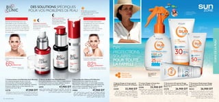 ብ Spray Visage et Corps spécial
ENFANTS Sun Zone IP 25 Moyen.
125 ml
23298 32,900 DT
ß∂d«Í∞ú©HU‰∞Ku§ëË«∞πºrßUÊ“ËÊ.–«‹´U±q
±∑ußj∞K∫LU¥W±s√®FW«∞ALf.±º∑∫Cd–«‹∞uÊ
√“¸‚¥L∑h°ºNu∞W∞O∫Lw°Ad…«_©HU‰«∞∫ºUßW±s
√®FW«∞ALf.±CUœ∞KLU¡.¥º∑FLq∞Lb…ßMWË«•b…
°Fb≠∑∫ë
ቦ Lotion Visage et Corps Sun
Zone IP 30 Élevé. 150 ml
23296 32,900 DT
±º∑∫Cd∞Ku§ëË«∞πºrßUÊ“ËÊ,¥∫Lw°HFU∞OW°HCq
´U±q´U‰∞K∫LU¥W±s√®FW«∞ALf.¥L∑h°ºNu∞W
°HCq“¥X°cË¸´∂Uœ«∞ALf«∞∑w¢d©VË¢NbÈ¡
«∞∂Ad….∞K∂Ad…«∞∫ºUßW_®FW«∞ALf.±CUœ∞KLU¡.
ቧ Protection UV spécial Visage
et Zones exposées Sun Zone IP 50
Élevé. 50 ml
23378 26,900 DT
Ë«Æw±s«∞ALfßUÊ“ËÊ∞Ku§ëË«∞LMU©o«∞∑w¢∑Fd÷
∞KALf.∞K∂Ad…«∞∫ºUßW_®FW«∞ALf°HCq´U±q§b
´U‰∞K∫LU¥W±s√®FW«∞ALf..¥L∑h°ºNu∞W.±CUœ
∞KLU¡.
ቨ Protecteur Éclaircissant Visage
et Zones Exposées Sun Zone IP 30
élevé. 50 ml
30322 26,900 DT
‫ﻳﺮﻃﺐ‬ .‫زون‬ ‫ﺳﺎن‬ ‫اﻟﺒﴩة‬ ‫ﻟﻠﻮن‬ ‫ﻣﻔﺘﺢ‬ ‫اﻟﺸﻤﺲ‬ ‫ﻣﻦ‬ ‫واﻗﻲ‬
.‫ﻣﴩﻗﺔ‬ ‫ﻟﺠﻌﻠﻬﺎ‬ ‫ﻟﻮﻧﻬﺎ‬ ‫ﺗﻮﺣﻴﺪ‬ ‫ﻋﲆ‬ ‫ﻳﺴﺎﻋﺪ‬ ‫و‬ ‫اﻟﺒﴩة‬
‫ﻣﻦ‬ ‫ﺑﺪﻻ‬ ‫ﻳﺴﺘﻌﻤﻞ‬ .‫اﻟﺨﺮوج‬ ‫ﻗﺒﻞ‬ ‫دﻗﻴﻘﺔ‬ 20 ‫ﻳﻄﺒﻖ‬
‫ﻟﻠﺸﻤﺲ‬ ‫اﳌﻌﺮﺿﺔ‬ ‫اﳌﻨﺎﻃﻖ‬ ‫ﻋﲆ‬ ‫ﻓﻮﻗﻪ‬ ‫أو‬ ‫اﻟﻨﻬﺎر‬ ‫ﻛﺮﻳﻢ‬
‫اﻟﺮﻗﺒﺔ‬ ‫ﺧﻂ‬ ‫ﻣﺴﺘﻮى‬ ‫اﻷذﻧني‬ ،‫اﻟﺮﻗﺒﺔ‬ ‫ﻣﺜﻞ‬
DES
PROTECTIONS
SOLAIRES
POUR TOUTE
LA FAMILLE
DES SOLUTIONS SPÉCIFIQUES
POUR VOS PROBLÈMES DE PEAU LAISSE LA PEAU
SOYEUSE, LISSE ET
HYDRATÉE
HAUTE
PROTECTION
SPFLOTION
FACILEMENT
ABSORBÉE
ÉCLAIRCIT ET
PROTÈGE LA
PEAU
ባ Sérum de Nuit Fade Away Bioclinic
Une crème concentrée pour réduire la pigmentation
et uniformiser le teint au niveau cellulaire. Inclue la
technologie brevetée Tone Down™. 30 ml
24191 47,900 DT
Ød¥r«∞KOq±dØe,¥IKq«∞∑KuÊ´∞v±º∑uÈ«∞ªKOWË¥≠∑`∞uÊ«∞∂Ad….¥∫∑uÍ
´∞v•Li«∞b¥u¥„,«∞LOö≤OsË«∞Hö≠u≤u¥œ∞LENd√Ø£d®∂U°U.«∞∂Il«∞GU±IW
¢B∂`≠U¢∫W°Fb£LU≤OW√ßU°Ol±s«ùß∑FLU‰«∞Lº∑Ld.‫آﺛﺎره‬‫اﻟﺔ‬‫ز‬‫إ‬‫ﻋﲆ‬‫ﻳﻌﻤﻞ‬‫و‬‫اﻟﺸﺒﺎب‬‫ﺣﺐ‬‫ﻳﺤﺎرب‬‫و‬‫اﳌﺴﺎﻣﺎت‬‫ﻳﻨﻈﻒ‬‫ﺑﻴﻮﻛﻠﻴﻨﻴﻚ‬‫ﻛﺮﻳﻢ‬
‫اد‬‫ﺮ‬‫اﳌ‬‫اﳌﻨﺎﻃﻖ‬‫ﻋﲆ‬‫اﻟﱰﻛﻴﺰ‬‫ﻣﻊ‬‫اﻟﺘﻨﻈﻴﻒ‬‫ﺑﻌﺪ‬‫اﻟﺒﴩة‬‫ﻋﲆ‬‫اﻟﻠﻴﻞ‬‫و‬‫اﻟﻨﻬﺎر‬‫ﰲ‬‫ﻳﺴﺘﻌﻤﻞ‬
.‫اﻟﺒﴩة‬‫أﻧﻮاع‬‫ﺟﻤﻴﻊ‬‫ﻳﻨﺎﺳﺐ‬.‫ﻋﻼﺟﻬﺎ‬
ቢ Crème de Jour et de Nuit Anti-Acné Bioclinic
Un traitement puissant de jour et de nuit
anti-acné dans un ﬂacon pompe hygiénique.
La Centella Asiatica et l’Acide Salicylique, nettoient
les pores, ciblent l’acné, et font disparaître les
cicatrices de l’acné. 30 ml
23770 47,900 DT
ቤ Écran Bouclier Défense IP 45 Bioclinic
Éclaircit et prévient l’apparition de toute
pigmentation disgracieuse. La technologie brevetée
Tone Down™ atténue la pigmentation des cellules de la
peau et active le renouvellement de la peau, aﬁn de
l’éclaircir plus rapidement. IP 45. 30 ml
24882 47,900 DT
Ød¥r«∞MNU¸°OuØKMOJ,«î∑∂dßd¥d¥U∞∑∫ºOsË¢u•Ob∞uÊ«∞∂Ad….£MUzw
«∞HFU∞OWùß∑Nb«·«∞∂Il«∞GU±IWË¢πb¥b«∞ªö¥U∞∑H∑O∫NU.¥∫∑uÍ´∞v
´U±q´U‰¥∫Lw«∞∂Ad…±s√®FW«∞ALf.¥MUßV§LOl«_´LU¸Ë√≤u«Ÿ
«∞∂Ad….¥º∑FLq√¥CUØu«Æw±s«∞ALf
Essence concentrée
éclaircissante qui réduit
l’hyperpigmentation
pendant votre sommeil.
50 soins de la peau 51
ቦ
ቧ
ቨ
ብባ
ቤ
ቢ
Spécialement développé pour une
peau adulte, ce soin concentré offre
une solution efﬁcace dans le traitement
de l’acné et en prévention de l’apparition
des points noirs. En plus, ce soin aide à la
résorption de l’acné en limitant la durée
de cicatrisation.
Une technologie éclaircissante
incroyable pour ces soins innovants,
qui agissent aﬁn d’atténuer
visiblement la pigmentation
disgracieuse; votre peau devient
lumineuse et plus uniforme.
HyperpigmentationPour l’acné des adultes
L’APPROUVENT*
Les zones hyperpigmentées sont
visiblement atténuées
82%
*Auto-évaluation après utilisation du
Bouclier de Jour pendant 12 semaines
Visiblement moins de poussées
d’acné
65%DE RÉDUCTION*
*Evaluation clinique au bout
de 8 semaines
SOINSDELAPEAU
IP 45 offre une protection
supplémentaire de jour contre
les rayons UV nocifs.
Traitement concentré
Réduit l’acné, prévient les
boutons, estompe et prévient
les cicatrices.
 