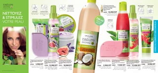TAILLEMAXI
750 ml
RAFRAÎCHISSEZ
Vaporisez la brume sur
vos cheveux et votre
corps.
CRÈME DE
DOUCHE
CRÈME POUR
LES MAINS
HYDRATEZ
 RELAXEZ
Appliquez la crème
sur vos mains et
votre corps pour
apaiser votre peau.
BRUME POUR
LE CORPS
CRÈME POUR
LES MAINS
BRUME POUR
LE CORPS
NETTOYEZ
Utilisez le savon sur
tout votre corps.
80 soins du corps et des cheveux 81
SOINSDUCORPSETDESCHEVEUX
ቤ
ባ
ቢ
ቦ
ቧ
ቨ
ቩ
ብ
NETTOYEZ
 STIMULEZ
VOTRE PEAU
ቩ Crème pour les Mains à la
Menthe  à la Framboise
Nature Secrets 75 ml
23400 8,900 DT
‫ﻳﺮﻃﺐ‬‫و‬‫ﻳﺠﺪد‬،‫ﻟﻠﻴﺪﻳﻦ‬‫ﻣﻨﻌﺶ‬‫ﻛﺮﻳﻢ‬
‫و‬ ‫اﻟﻨﻌﻨﺎع‬ ‫ﻋﲆ‬ ‫ﻳﺤﺘﻮي‬ ‫ﻣﻐﺬي‬ ‫ﻛﺮﻳﻢ‬ ‫اﻟﺒﴩة‬
‫ﻹﺳﱰﺟﺎع‬‫اﻟﺸﻮيك‬‫اﻷرض‬‫ﺗﻮت‬‫مبﺴﺘﺨﻠﺼﺎت‬
.‫اﻟﻴﺪﻳﻦ‬‫اﻗﺔ‬‫ﴍ‬‫إ‬
ቤ Crème pour les Mains
et le Corps à la Lavande et
à la Figue Nature Secrets
200 ml
23411 10,900 DT
‫واﻟﺠﺴﻢ‬‫اﻟﻮﺟﻪ‬‫ﺑﴩة‬‫ﻟﱰﻃﻴﺐ‬‫ﻛﺮﻳﻢ‬
‫ار‬‫ﴎ‬‫أ‬‫ﻣﻦ‬‫وﺗﺮﻛﻴﺒﺔ‬‫اﻟﻼﻓﻨﺪر‬‫ﻣﻦ‬‫ﻣﺴﺘﺨﻠﺺ‬
.‫اﻟﻄﺒﻴﻌﺔ‬
‫ﻟﻠﺨﻼﻳﺎ‬ ‫ﻣﺰﻳﻞ‬ ‫و‬ ‫ﻣﻨﻌﺶ‬ ‫ﻟﻺﺳﺘﺤامم‬ ‫ﺟﻞ‬
.‫اﻟﺸﻮيك‬ ‫اﻷرض‬ ‫ﺗﻮت‬ ‫ﺑﺬور‬ ‫ﺑﻔﻀﻞ‬ ‫اﳌﻴﺘﺔ‬
‫اﻷرض‬ ‫ﺗﻮت‬ ‫مبﺴﺘﺨﻠﺼﺎت‬ ‫و‬ ‫اﻟﻨﻌﻨﺎع‬ ‫ﺑﻌﻄﺮ‬
.‫اﻟﺸﻮيك‬
ቧ Gel Douche Exfoliant
Nature Secrets
à la menthe et à la framboise.
250 ml
22667 7,500 DT
.‫ﻟﻠﺒﴩة‬ ‫ﻣﺮﻃﺐ‬ ‫و‬ ‫ﻟﻠﺠﺴﻢ‬ ‫ﻣﻨﻌﺶ‬ ‫اي‬‫ﱪ‬‫ﺳ‬
‫اﻷرض‬ ‫ﺗﻮت‬ ‫مبﺴﺘﺨﻠﺼﺎت‬ ‫و‬ ‫اﻟﻨﻌﻨﺎع‬ ‫ﺑﻌﻄﺮ‬
.‫اﻟﺸﻮيك‬
ቨ Brume pour le Corps
Dynamisante à la Menthe
 à la Framboise Nature
Secrets 150 ml
23958 12,900 DT
ባ Brume pour le Corps
Relaxante à la Lavande  à
la Figue Nature Secrets
150 ml
23959 12,900 DT
ß∂d«Í±NbÈ¡Ë±MFg∞Kπºr.“¥X
«∞ªe«±wË±º∑ªKBU‹«∞∑Os«∞LNbzW
¢∑dØ«∞∂Ad…±FDd…Ë±M∑FAW
ብ Crème de Douche
Nature Secrets à la Noix
de Coco et au Blé
Nourrissants
750 ml
26455 14,900 DT
‫ﻣﻦ‬ ‫اﻟﻜﺒري‬ ‫اﻟﺤﺠﻢ‬ ‫ﻣﻦ‬ ‫ﻟﻺﺳﺘﺤامم‬ ‫ﻛﺮﻳﻢ‬
‫اﳌﻐﺬي‬ ‫واﻟﻘﻤﺢ‬ ‫اﻟﻬﻨﺪ‬ ‫ﺟﻮز‬ ‫ار‬‫ﴎ‬‫أ‬
ቢ Savon à la Lavande et à
la Figue Nature Secrets
75 g
23410 2,900 DT
‫زﻳﺖ‬ ‫ﻋﲆ‬ ‫ﻳﺤﺘﻮي‬ ‫ﻟﻠﺠﺴﻢ‬ ‫ﻣﻨﻈﻒ‬ ‫ﺻﺎﺑﻮن‬
‫وﺗﺮﻃﻴﺐ‬ ‫اﻟﺘني‬ ‫وﻣﺴﺘﺨﻠﺼﺎت‬ ‫اﻟﻼﻓﻨﺪر‬
‫اﻟﺠﻠﻴﴪﻳﻦ‬
‫و‬ ‫اﻟﻨﻌﻨﺎع‬ ‫ﺑﻌﻄﺮ‬ ‫ﻟﻠﺒﴩة‬ ‫ﻣﻨﻈﻒ‬ ‫ﺻﺎﺑﻮن‬
.‫اﻟﺸﻮيك‬ ‫اﻷرض‬ ‫ﺗﻮت‬ ‫مبﺴﺘﺨﻠﺼﺎت‬
ቦ Savon Nature Secrets
à la menthe et aux extraits de
framboise.
75 g
22668 2,900 DT
– Le bonheur de la simplicité –
 