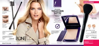 Lancement exclusif
ESSAYEZ
LE MAINTENANT!
NOUVEAU
ቤ
ቢ
ብ
30612
Light
INNOVATION
*Test consommateur auprès de 102 femmes
Le mannequin porte: Poudre IlluSkin The ONE
30613 Medium
30612
Light
30613
Medium
BEAUTÉ DE JOUR - POUDRE ILLUSKIN
Pour la poudre
libre et le blush
Une texture si LÉGÈRE et
ultra ﬁne qu’elle fond sur la
peau sans marquer les
ridules*
La brosse séparant
après l’application
du mascara
Brosse à double
extrémité pour
l’application
d’ombre à paupières
sèche et mouillée
ቤ Poudre IlluSkin The ONE
8 g
32,900 DT
‫رﻓﻴﻌﺔ‬ ‫و‬ ‫ﺧﻔﻴﻔﺔ‬ ‫ﺑﺼﻴﻐﺔ‬ ‫وان‬ ‫دي‬ ‫ﻣﻀﻐﻮﻃﺔ‬ ‫ﺑﻮدرة‬
‫ﻃﺒﻴﻌﻴﺔ‬ ‫ﺑﺸﻜﻞ‬ ‫اﻟﺒﴩة‬ ‫ﰲ‬ ‫ﴎﻳﻌﺎ‬ ‫ﻟﺘﺪﺧﻞ‬ ‫ﺟﺪا‬
POUDRE
TOUCHER
SATIN
POUR UN FINI
PARFAIT
LaTechnologie
Halolight™ qui
illumine votre peau
pour un ﬁni
parfaitement naturel!
ቢ Pinceau Professionnel pour les
Sourcils
Taille: 17 cm
24145 4,900 DT
≠d®U…∞KL∫∑d≠Os∞K∫u«§V
ባ Double Pinceau Professionnel
pour les Ombres à Paupières
Taille: 18 cm
24147 5,900 DT
≠d®U…±e–Ë§W∞kq«∞πHuÊ
ብ Pinceau à Poudre Professionnel
Taille: 18 cm
24150 13,900 DT
≠d®U…∞K°uœ¸…
ባ
 