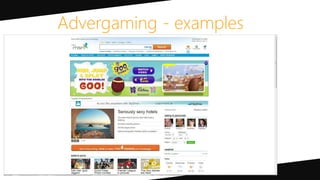 Advergaming - examples
 