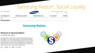 Samsung Nation: Social Loyalty
 