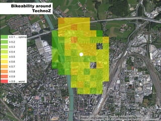 13
≤ 0.1 ... optimal
≤ 0.2
≤ 0.3
≤ 0.4
≤ 0.5
≤ 0.6
≤ 0.7
≤ 0.8
≤ 0.9
> 0.9 ... worst
Bikeability around
TechnoZ
 