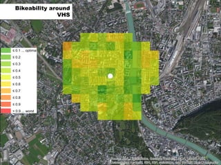 14
≤ 0.1 ... optimal
≤ 0.2
≤ 0.3
≤ 0.4
≤ 0.5
≤ 0.6
≤ 0.7
≤ 0.8
≤ 0.9
> 0.9 ... worst
Bikeability around
VHS
 