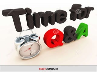 10
TECHCOMBANK
 