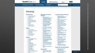 http://www.washingtonpost.com/blogs/wonkblog/wp/2013/10/06/a-design-critique-of-healthcare-gov/
 