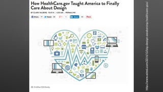 http://www.wired.com/2014/10/big-design-awakening-healthcare-gov/
 