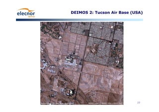 55
DEIMOS 2: Tucson Air Base (USA)
 