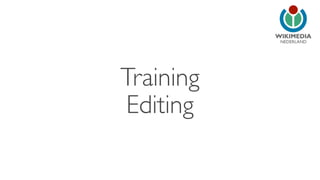 NEDERLAND
Training
Editing
 