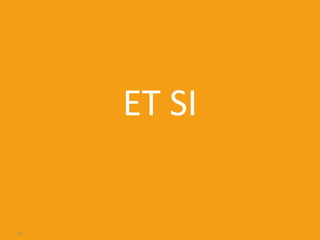 ET SI
19
 