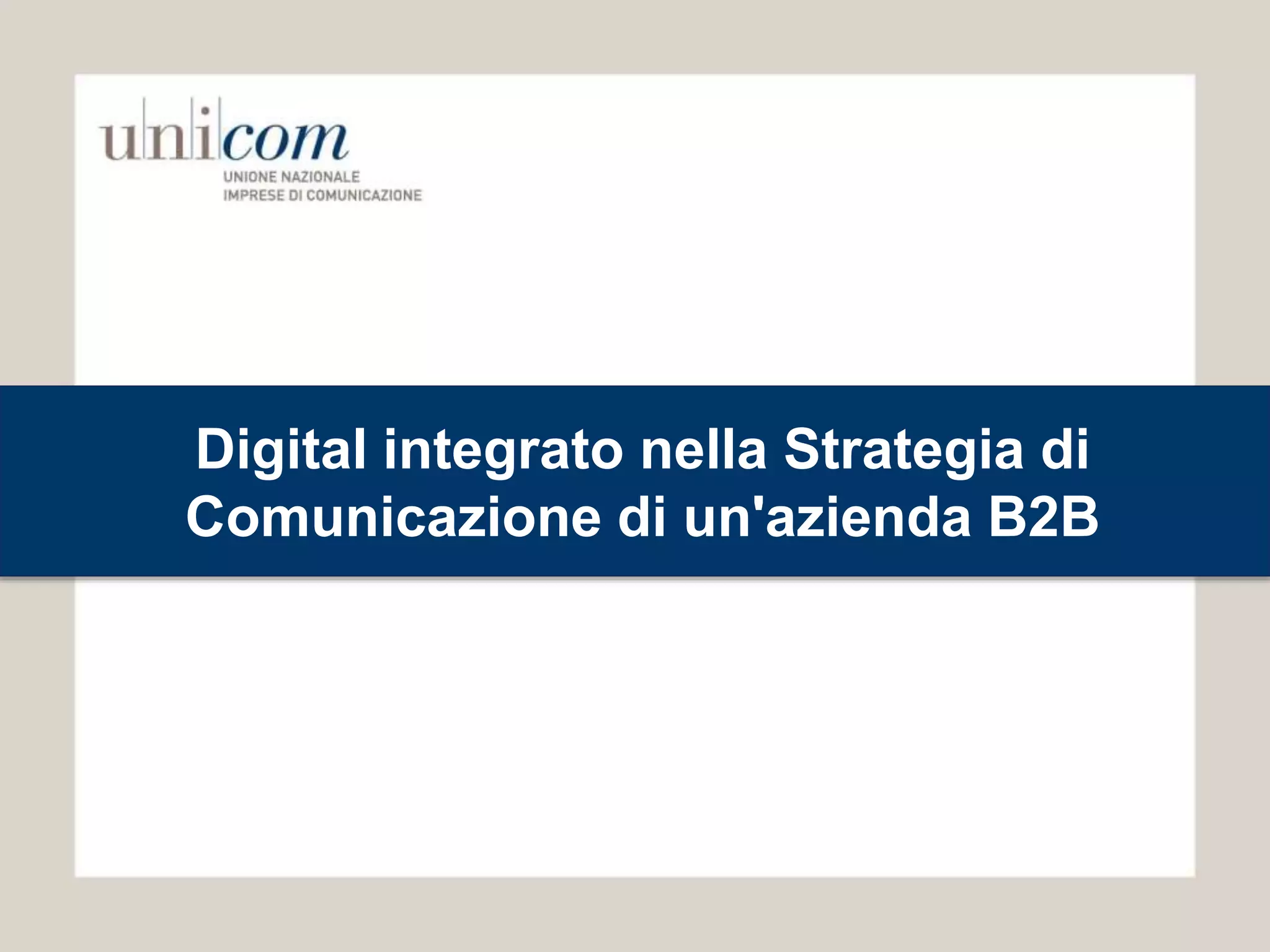 Digital integrato nella Strategia di
Comunicazione di un'azienda B2B