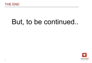 32
THE END
But, to be continued..
 
