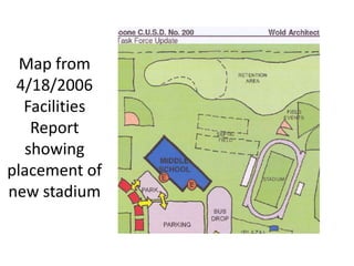 Map from
4/18/2006
Facilities
Report
showing
placement of
new stadium
 